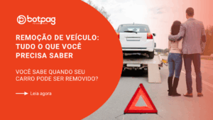 Remoção de veículo: tudo o que você precisa saber