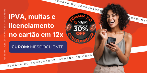 IPVA, multas e licenciamento no cartão em 12x