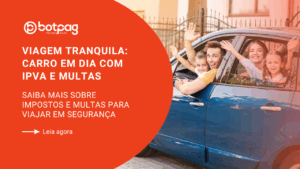 viagem tranquila: carro em dia com ipva e multas