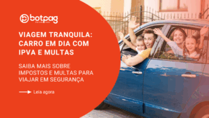 viagem tranquila: carro em dia com ipva e multas