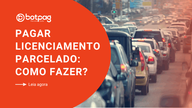 pagar licenciamento parcelado: como fazer?