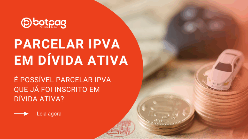 PARCELAR IPVA EM DÍVIDA ATIVA