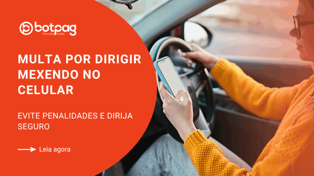 multa por dirigir mexendo no celular