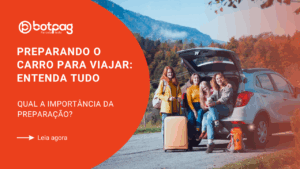 Preparando o Carro para Viajar: Entenda Tudo