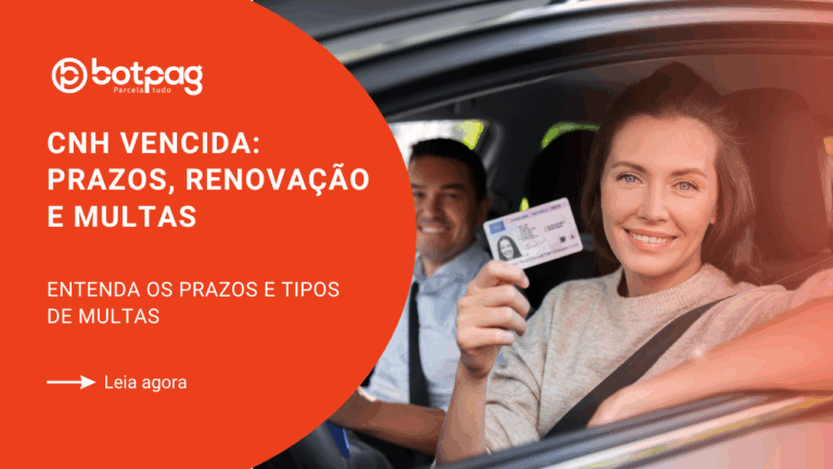 CNH Vencida: Prazos, Renovação e Multas