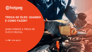 Troca de Óleo: Quando e Como Fazer?