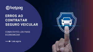 Erros ao Contratar Seguro Veicular