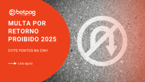 Multa por Retorno Proibido 2025