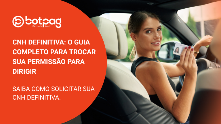 CNH Definitiva: O Guia Completo para Trocar sua Permissão para Dirigir