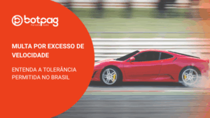 Multa por Excesso de Velocidade